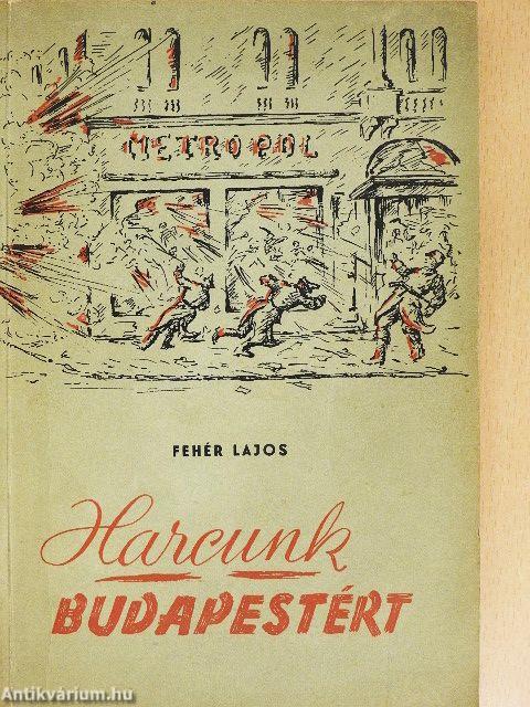 Harcunk Budapestért
