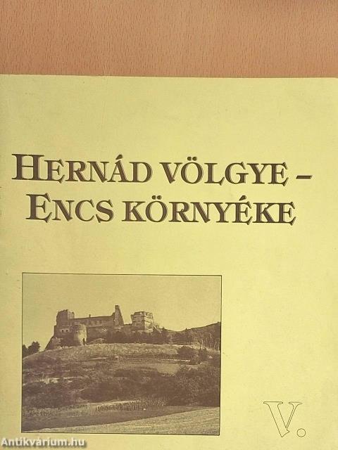 Hernád völgye - Encs környéke