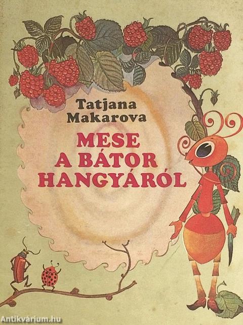 Mese a bátor hangyáról