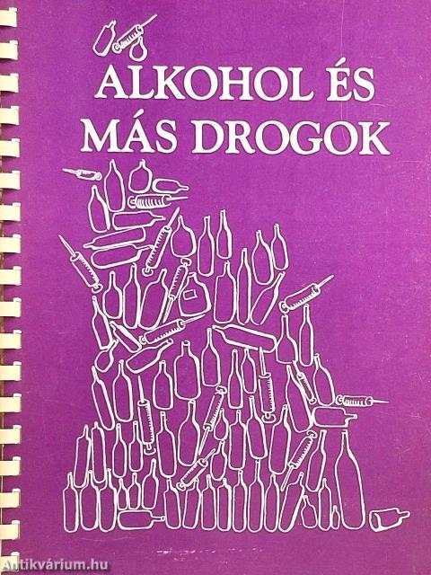 Alkohol és más drogok
