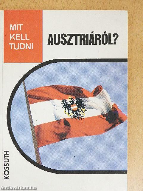 Mit kell tudni Ausztriáról?