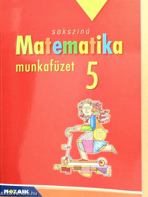 Sokszínű matematika munkafüzet 5.