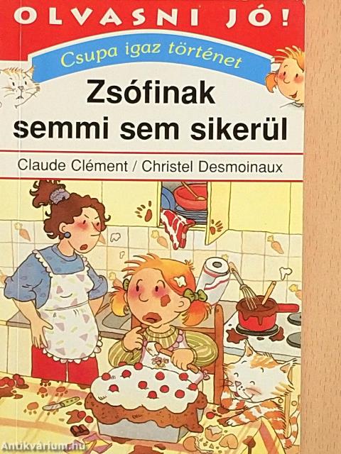 Zsófinak semmi sem sikerül