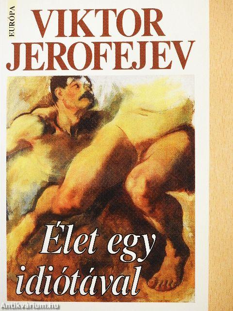 Élet egy idiótával