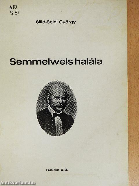 Semmelweis halála