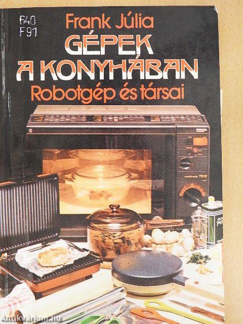 Gépek a konyhában