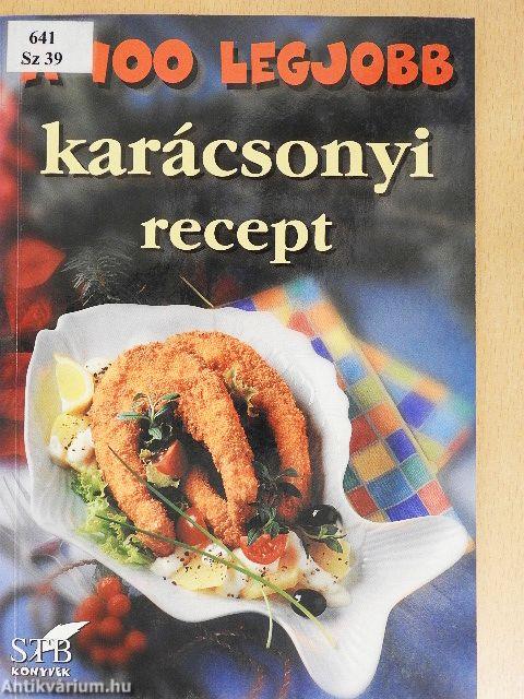 A 100 legjobb karácsonyi recept