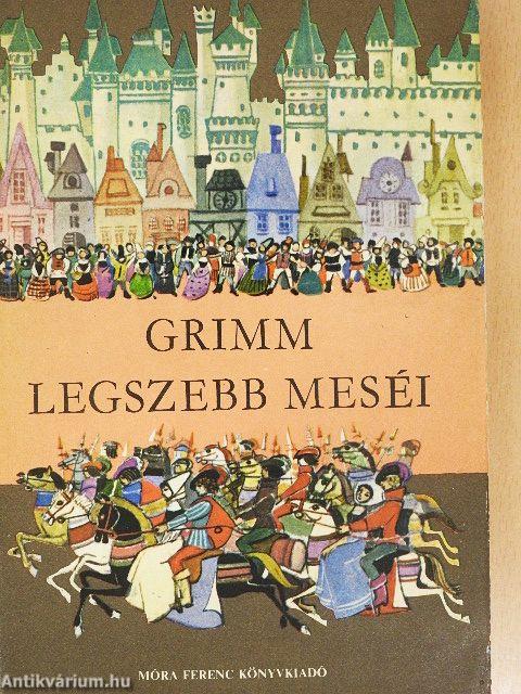 Grimm legszebb meséi