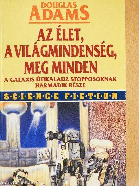 Az élet, a Világmindenség, meg minden