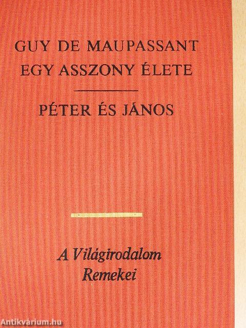 Egy asszony élete/Péter és János