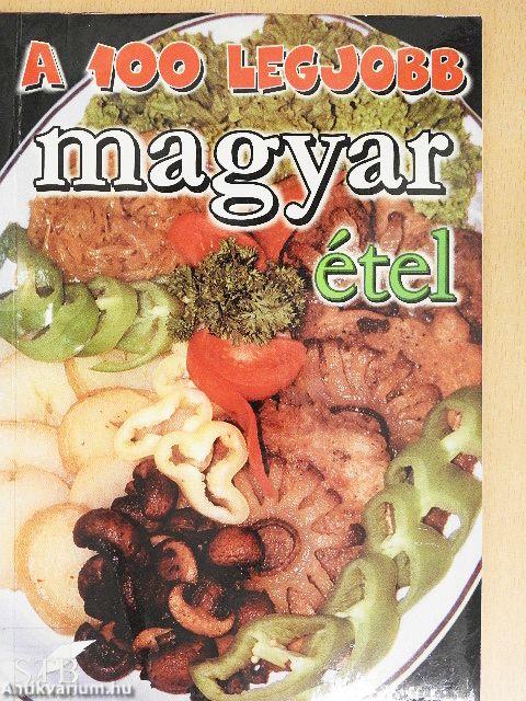 A 100 legjobb magyar étel
