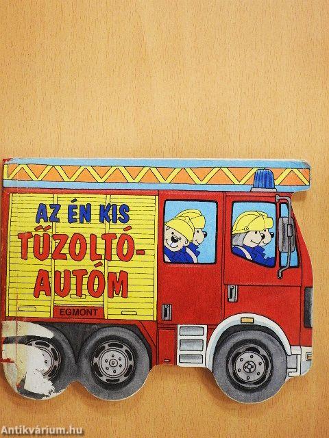 Az én kis tűzoltóautóm