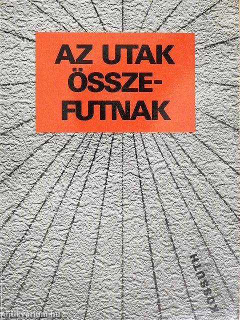 Az utak összefutnak