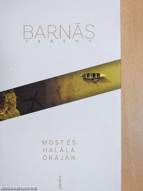 Most és halála óráján