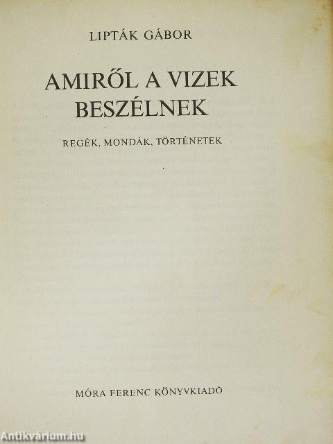 Amiről a vizek beszélnek