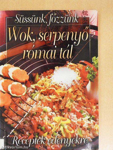 Wok, serpenyő, római tál