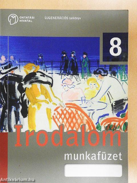 Irodalom 8. - Munkafüzet
