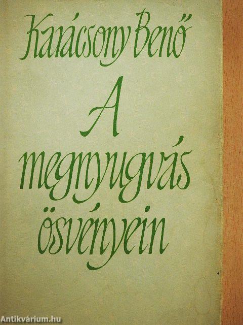 A megnyugvás ösvényein