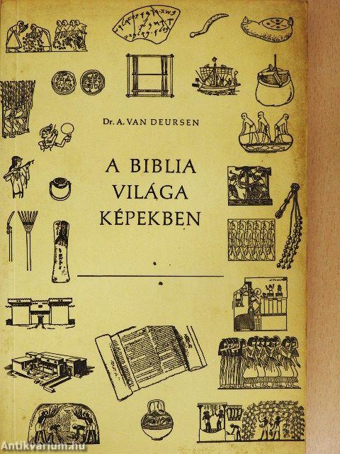 A Biblia világa képekben