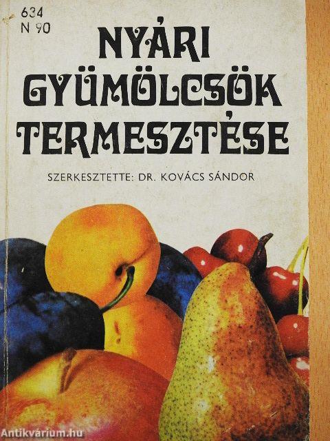 Nyári gyümölcsök termesztése