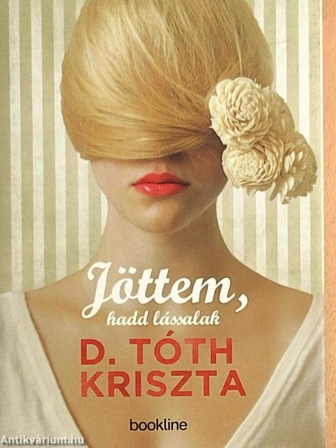 Jöttem, hadd lássalak