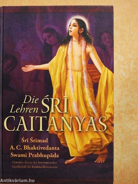 Die Lehren Sri Caitanyas