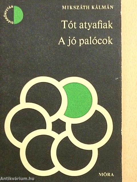 Tót atyafiak/A jó palócok