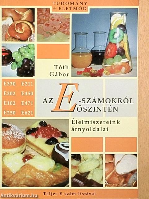 Az E-számokról őszintén