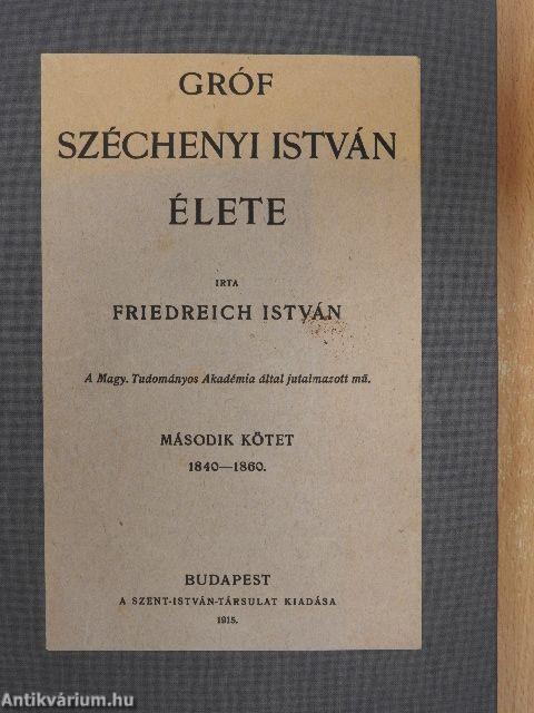 Gróf Széchenyi István élete I-II.