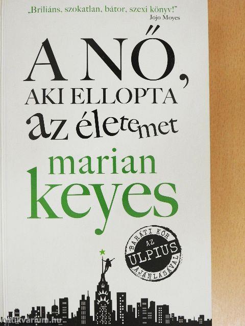 A nő, aki ellopta az életemet