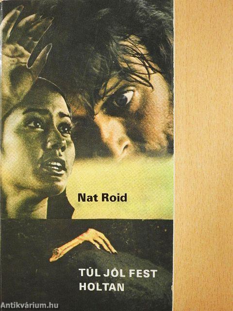 Túl jól fest holtan