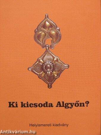 Ki kicsoda Algyőn?