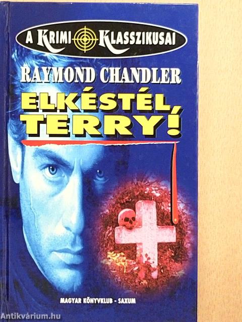 Elkéstél, Terry!