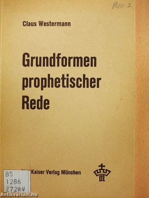 Grundformen Prophetischer Rede