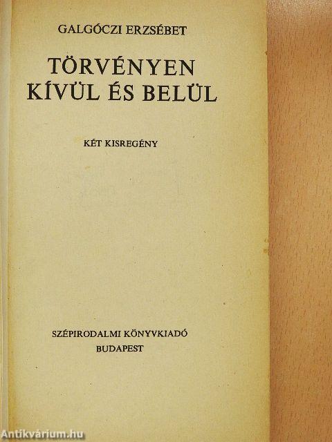 Törvényen kívül és belül