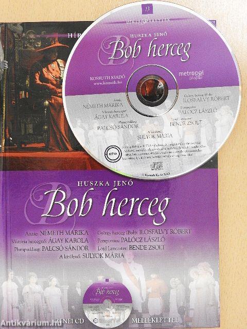 Huszka Jenő: Bob herceg - CD-vel