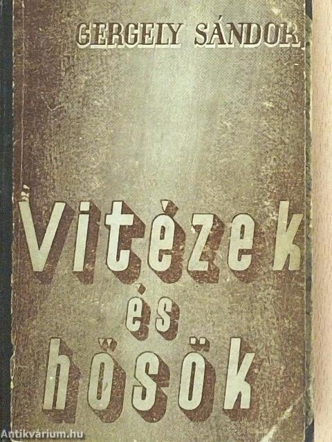 Vitézek és hősök