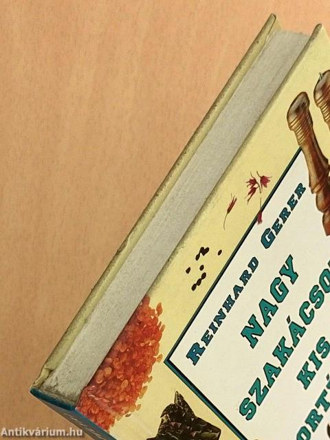 Nagy szakácsok kis fortélyai