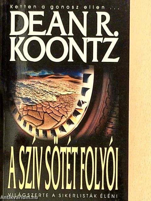 A szív sötét folyói