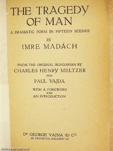 The tragedy of man