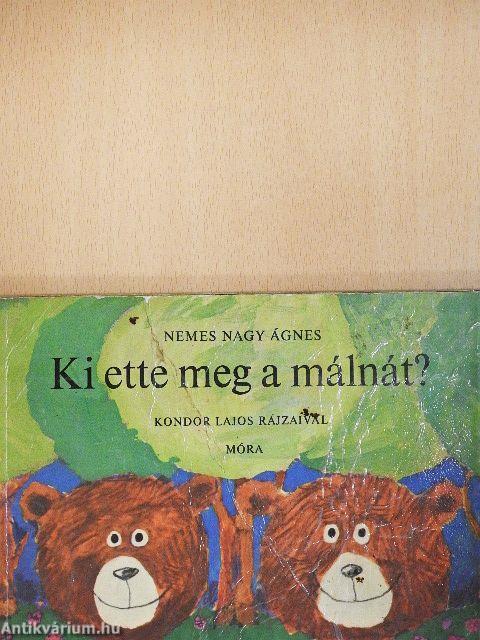 Ki ette meg a málnát?