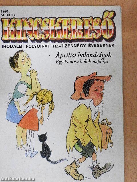 Kincskereső 1991. április