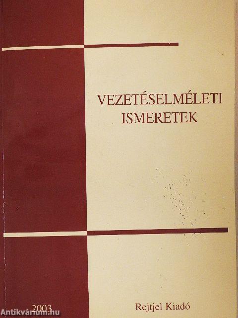 Vezetéselméleti ismeretek