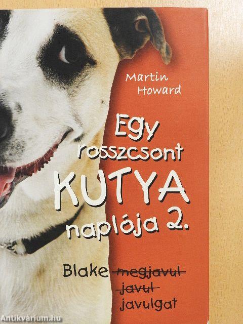 Egy rosszcsont kutya naplója 2.