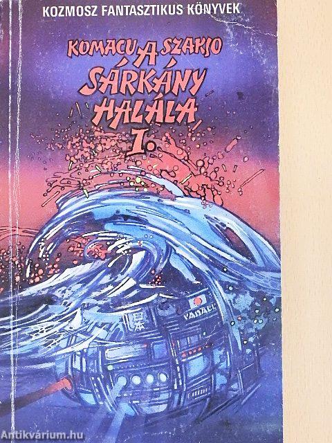 A sárkány halála I-II.