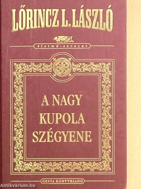 A Nagy Kupola szégyene