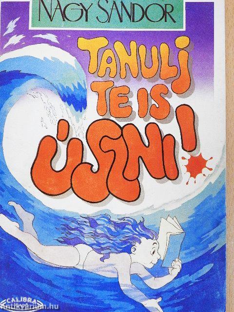 Tanulj Te is úszni!
