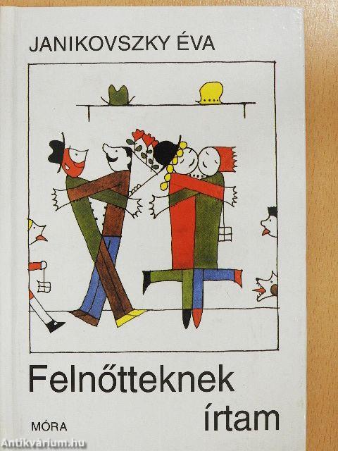 Felnőtteknek írtam