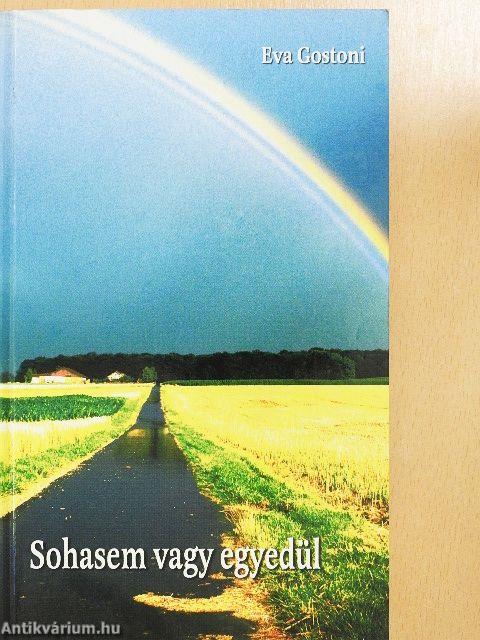 Sohasem vagy egyedül
