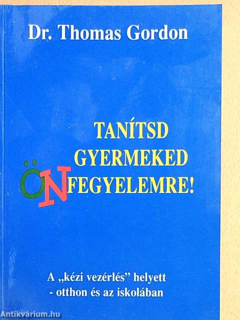 Tanítsd gyermeked önfegyelemre!